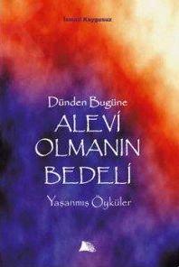 Dünden Bugüne Alevi Olmanın Bedeli